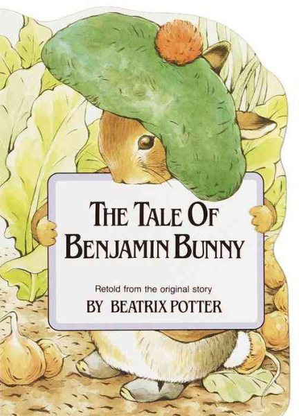 Tale of Benjamin Bunny (Beatrix Potter's Shaped Board Books) cover