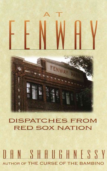 At Fenway: Dispatches from Red Sox Nation cover