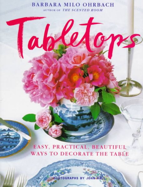 Tabletops: Easy, Practical, Beautiful Ways to Decorate the Table cover