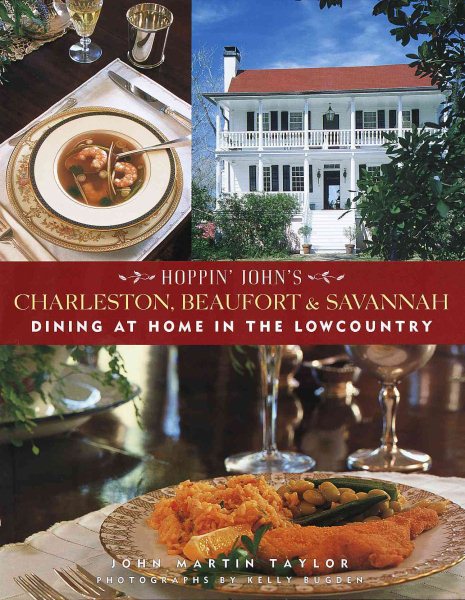 Hoppin' John's Charleston, Beaufort & Savannah: Dining at Home in the Lowcountry cover