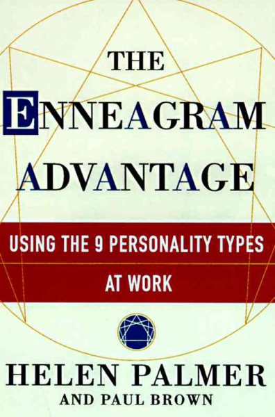 The Enneagram Advantage: Putting the 9 Personality Types to Work in the Office cover