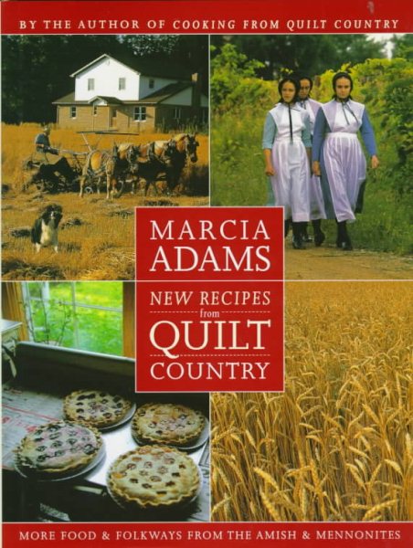 New Recipes from Quilt Country: More Food & Folkways from the Amish & Mennonites cover