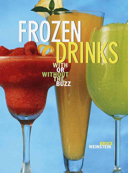 Frozen Drinks: With or Without the Buzz cover