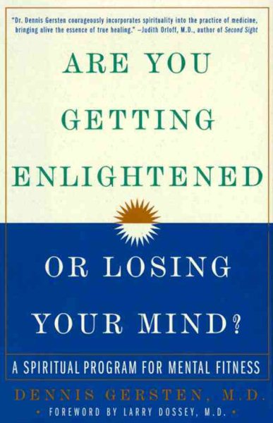 Are You Getting Enlightened or Losing Your Mind?: A Spiritual Program for Mental Fitness cover