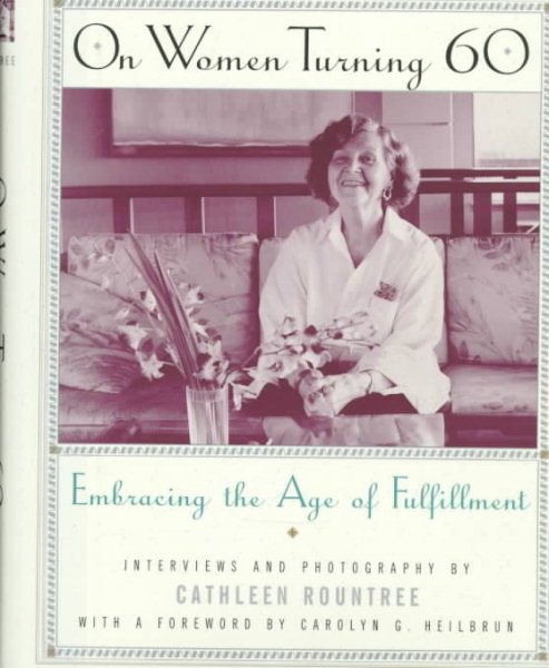 On Women Turning 60: Embracing the Age of Fulfillment cover