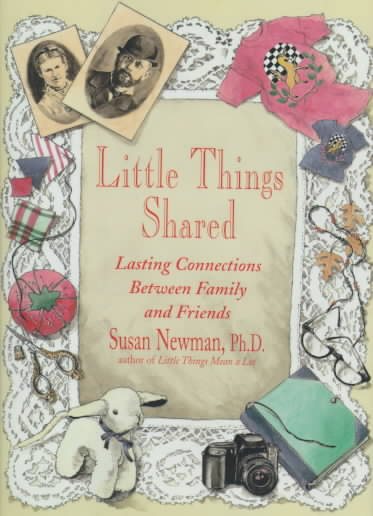Little Things Shared: Lasting Connections Between Family and Friends cover