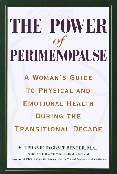 The Power of Perimenopause : A Woman's Guide to Physical and Emotional Health During Perimenopause cover