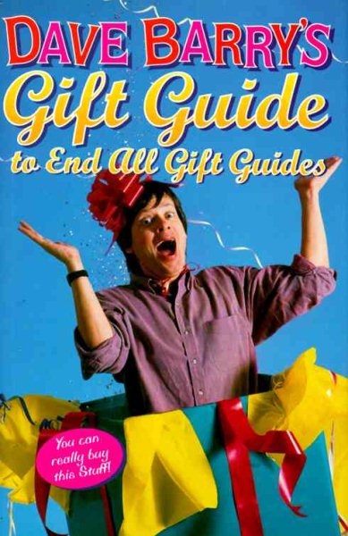 Dave Barry's Gift Guide To End All Gift Guides cover