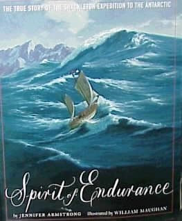 Spirit of Endurance: The True Story of the Shackleton Expedition to the Antarctic cover