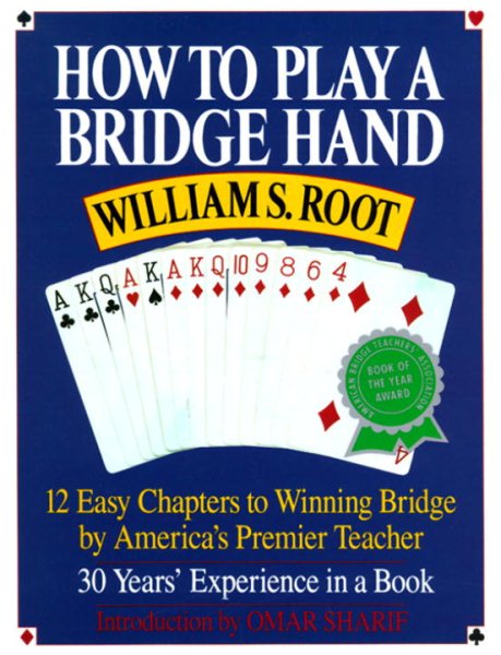 How to Play a Bridge Hand: 12 Easy Chapters to Winning Bridge by America's Premier Teacher cover
