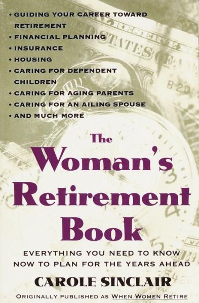The Woman's Retirement Book: Everything You Need to Know to Plan for the Years Ahead cover