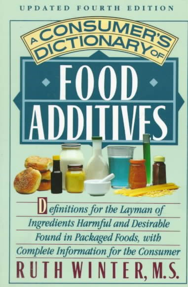 A Consumer's Dictionary of Food Additives: Updated Fourth Edition (4th ed) cover