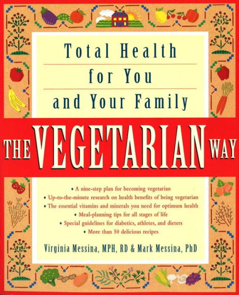 The Vegetarian Way: Total Health for You and Your Family cover