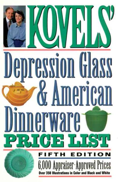 Kovels' Depression Glass & American Dinnerware Price List, 5th Edition cover