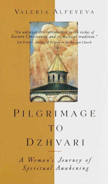 Pilgrimage To Dzhvari: A Woman's Journey of Spiritual Awakening cover