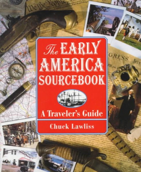 The Early America Sourcebook: A Traveler's Guide (Traveler's Guides) cover