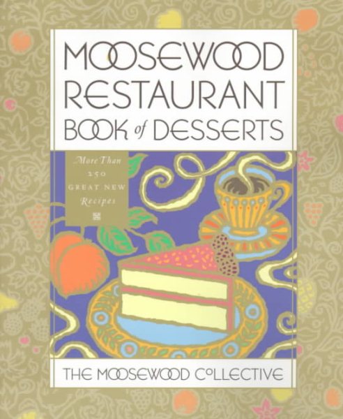 Moosewood Restaurant Book of Desserts cover