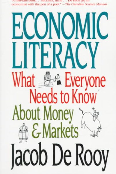 Economic Literacy: What Everyone Needs to Know About Money & Markets cover