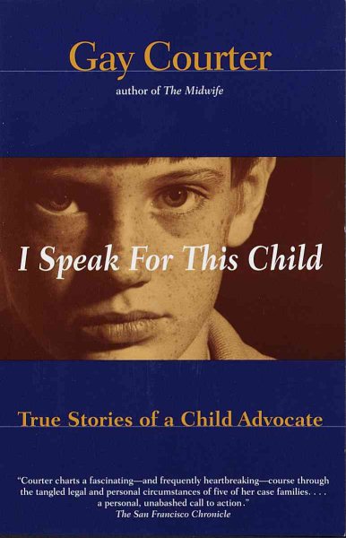 I Speak For This Child: True Stories of a Child Advocate cover