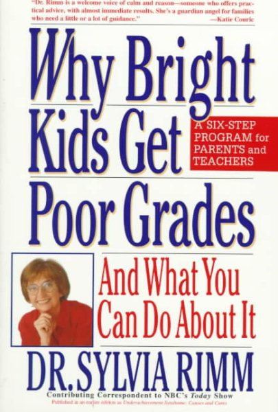 Why Bright Kids Get Poor Grades: And What You Can Do About It