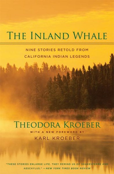 The Inland Whale: Nine Stories Retold from California Indian Legends cover