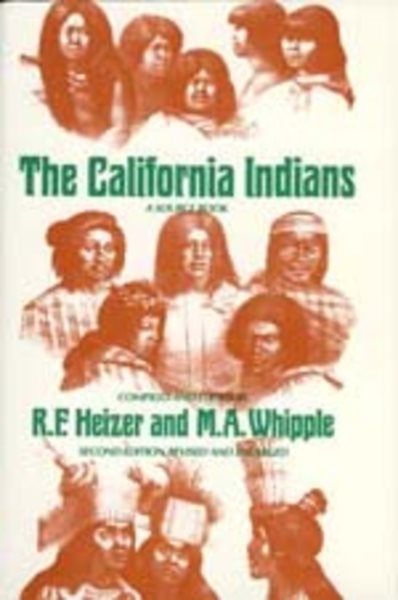 The California Indians: A Source Book cover