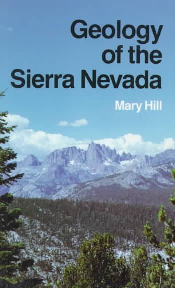 Geology of the Sierra Nevada (California Natural History Guides) cover