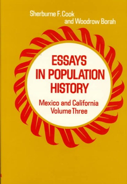 Essays in Population History, Vol. III: Mexico and California