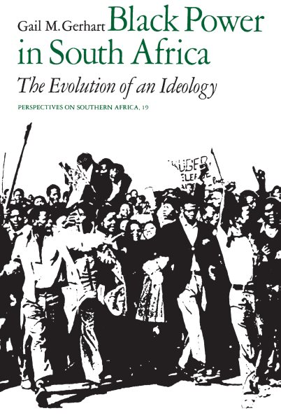 Black Power in South Africa: The Evolution of an Ideology (Volume 19) (Perspectives on Southern Africa) cover