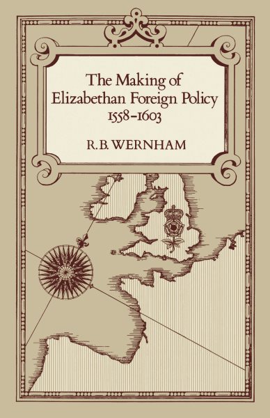 The Making of Elizabethan Foreign Policy, 1558-1603 (Una's Lectures) cover