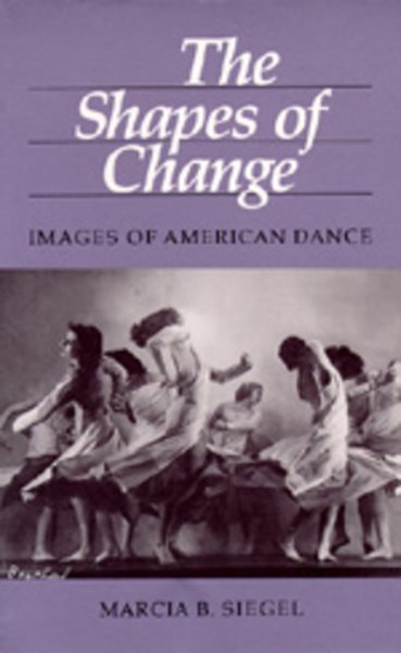 The Shapes of Change: Images of American Dance cover