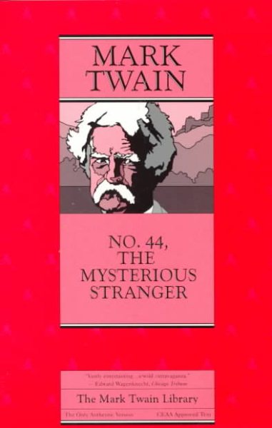 No. 44, The Mysterious Stranger (Mark Twain Library) cover