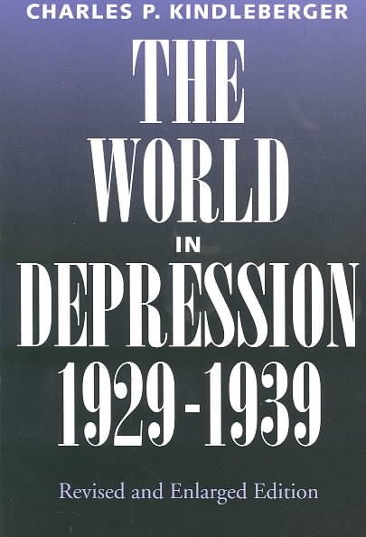 The World in Depression, 1929-1939 (History of the World Economy in the Twentieth Century) cover