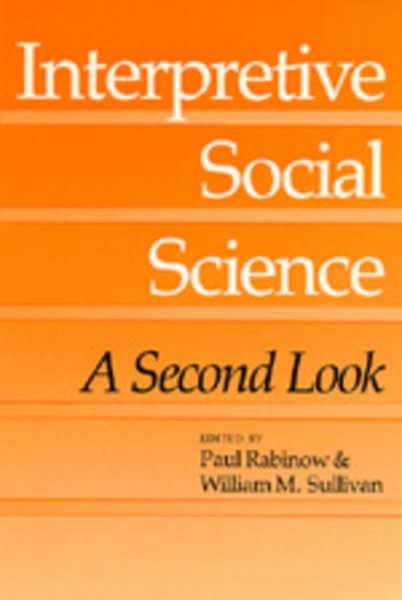 Interpretive Social Science: A Second Look cover