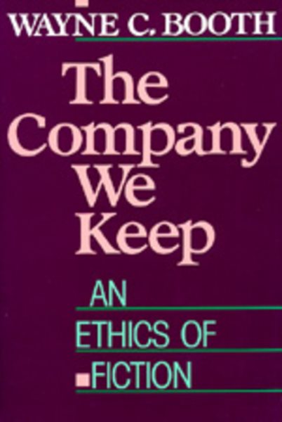 The Company We Keep: An Ethics of Fiction cover