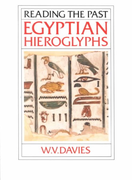 Egyptian Hieroglyphs (Reading the Past) cover