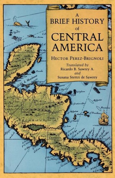 A Brief History of Central America cover
