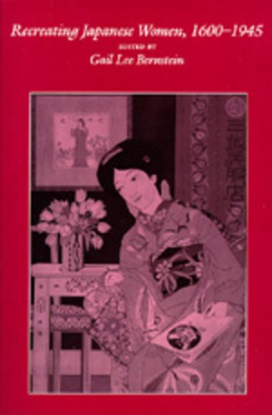 Recreating Japanese Women, 1600-1945 cover
