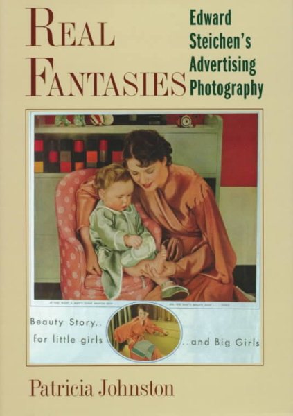 Real Fantasies: Edward Steichen's Advertising Photography cover