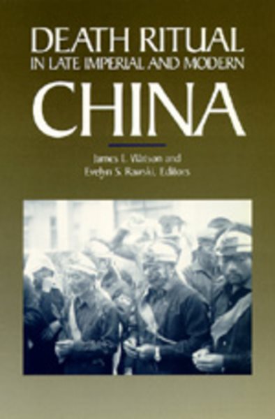 Death Ritual in Late Imperial and Modern China (Studies on China) (Volume 8) cover