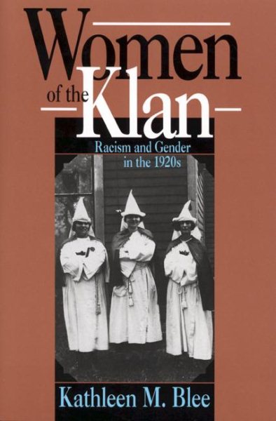 Women of the Klan: Racism and Gender in the 1920s cover