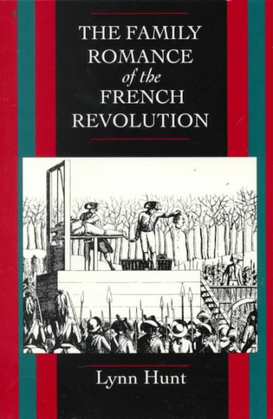 The Family Romance of the French Revolution cover