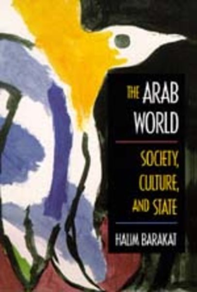 The Arab World: Society, Culture, and State cover