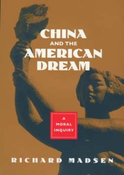 China and the American Dream: A Moral Inquiry cover