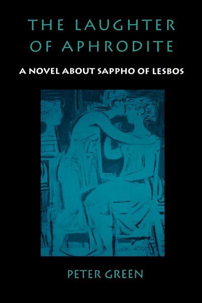 The Laughter of Aphrodite: A Novel about Sappho of Lesbos cover