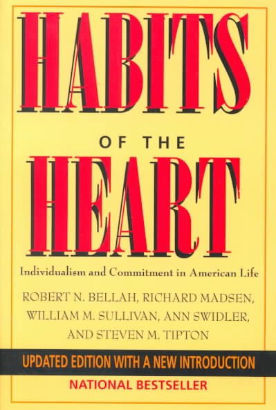 Habits of the Heart: Individualism and Commitment in American Life cover