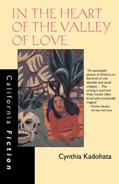 In the Heart of the Valley of Love (California Fiction) cover