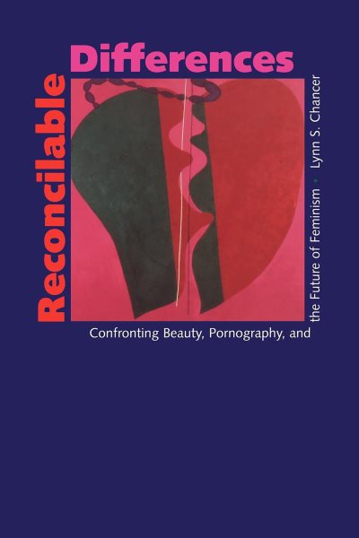 Reconcilable Differences: Confronting Beauty, Pornography, and the Future of Feminism cover