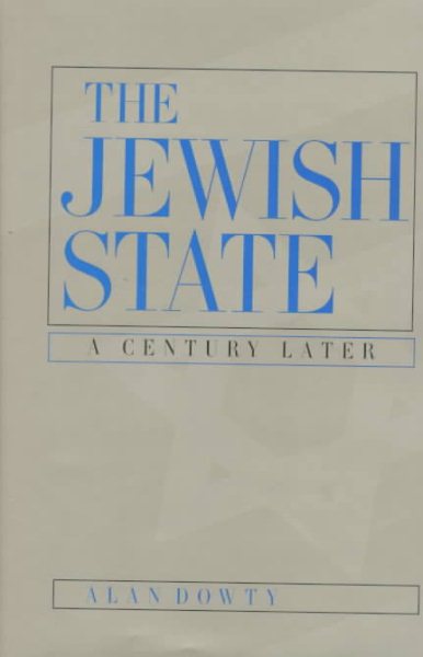 The Jewish State: A Century Later, Updated With a New Preface cover