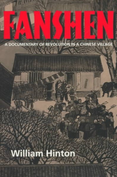 Fanshen: A Documentary of Revolution in a Chinese Village cover